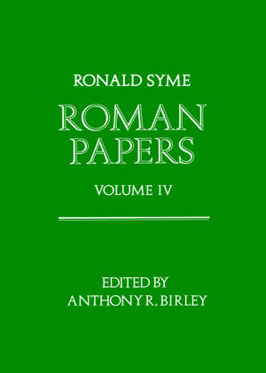 Roman Papers: Volume IV de Ronald Syme