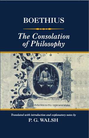 The Consolation of Philosophy de Boethius