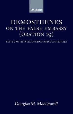 On the False Embassy (Oration 19) de Demosthenes