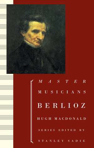 Berlioz de Hugh MacDonald