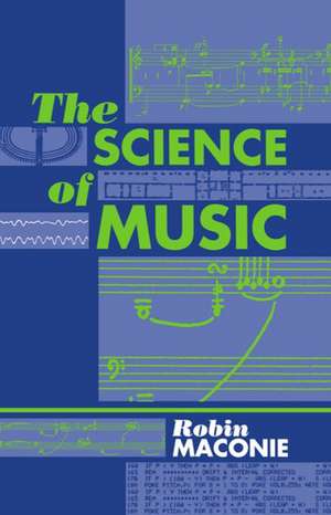 The Science of Music de Robin Maconie