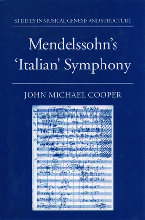 Mendelssohn's Italian Symphony de John Michael Cooper