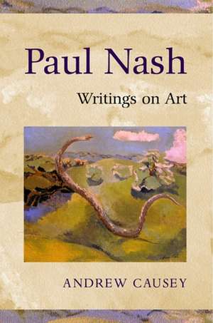 Paul Nash: Writings on Art de Paul Nash