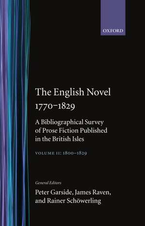 The English Novel 1770-1829: Volume II, 1800-1829 de Peter Garside