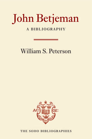 John Betjeman: A Bibliography de William S. Peterson