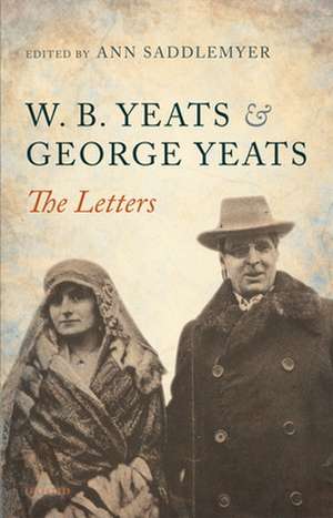 W. B. Yeats and George Yeats: The Letters de Ann Saddlemyer