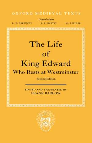 The Life of King Edward who rests at Westminster: Attributed to a Monk of Saint-Bertin de Frank Barlow