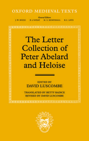 The Letter Collection of Peter Abelard and Heloise de David Luscombe