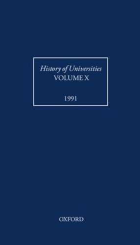 History of Universities: Volume X: 1991 de Laurence Brockliss