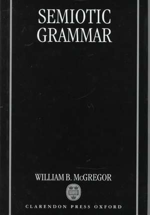 Semiotic Grammar de William B. McGregor