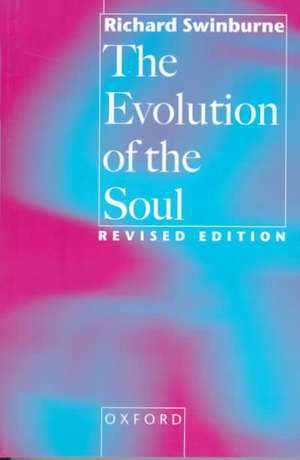 The Evolution of the Soul de Richard Swinburne