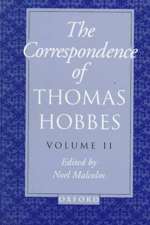 The Correspondence of Thomas Hobbes: Volume II: 1660-1679 de Thomas Hobbes