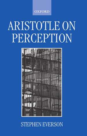 Aristotle on Perception de Stephen Everson