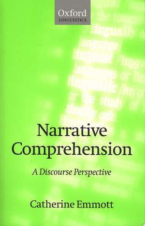 Narrative Comprehension: A Discourse Perspective de Catherine Emmott