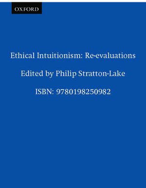 Ethical Intuitionism: Re-evaluations de Philip Stratton-Lake