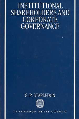 Institutional Shareholders and Corporate Governance de G. P. Stapledon