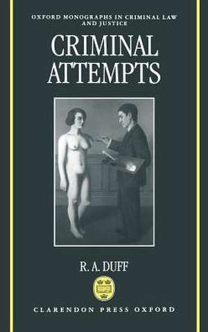 Criminal Attempts de R. A. Duff