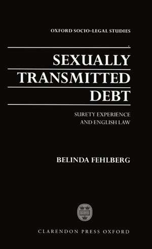 Sexually Transmitted Debt: Surety Experience and English Law de Belinda Fehlberg