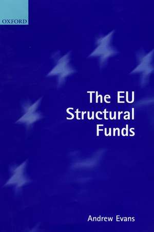 The EU Structural Funds de Andrew Evans