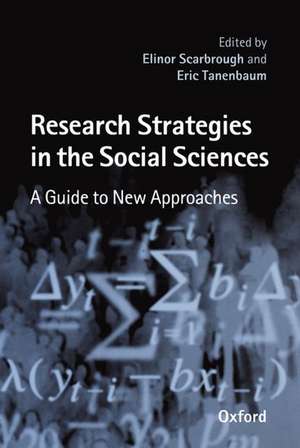 Research Strategies in the Social Sciences: A Guide to New Approaches de Elinor Scarbrough