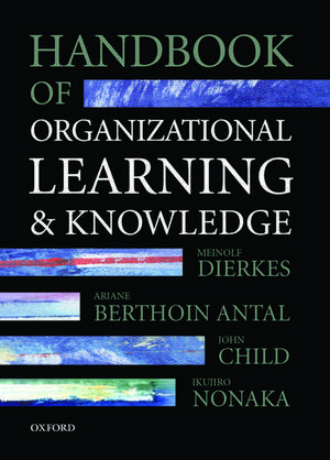 Handbook of Organizational Learning and Knowledge de Meinolf Dierkes