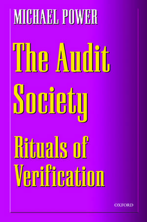 The Audit Society: Rituals of Verification de Michael Power