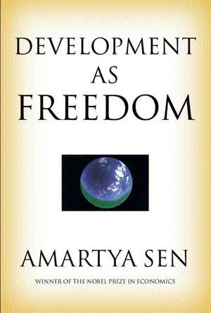 Development as Freedom de Amartya Sen