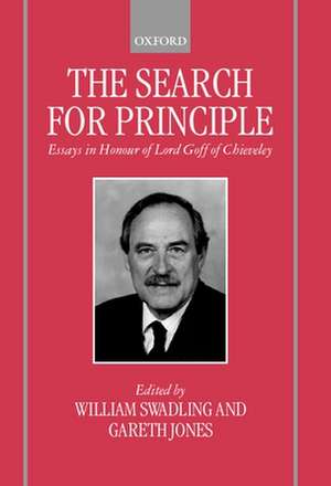 The Search for Principle: Essays in Honour of Lord Goff of Chieveley de Gareth Jones