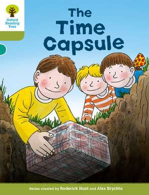 Oxford Reading Tree Biff, Chip and Kipper Stories Decode and Develop: Level 7: The Time Capsule de Roderick Hunt