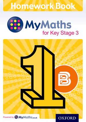 MyMaths for Key Stage 3: Homework Book 1B (Pack of 15) de Alf Ledsham