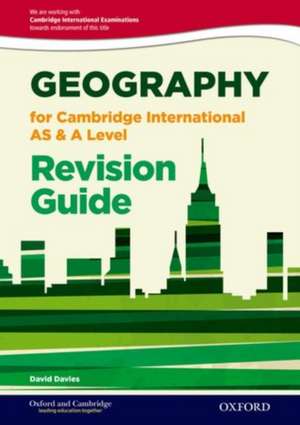 Geography for Cambridge International AS and A Level Revision Guide de David Davies