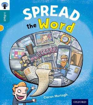 Oxford Reading Tree inFact: Level 9: Spread the Word de Ciaran Murtagh