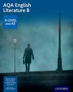 AQA English Literature B: A Level and AS de Adrian Beard