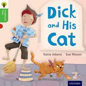 Oxford Reading Tree Traditional Tales: Level 2: Dick and His Cat de Katie Adams