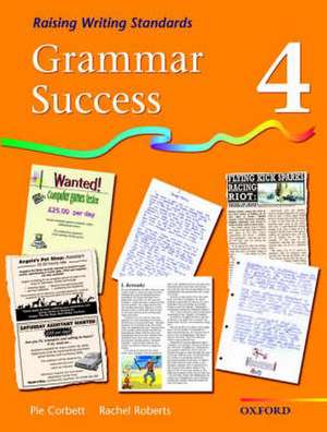 Grammar Success: Level 4: Pupil's Book 4 de Pie Corbett