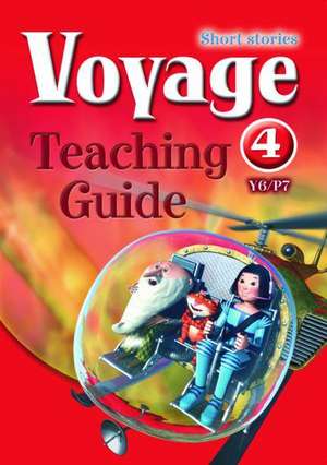 Oxford English Voyage: Year 6/P7: Teaching Guide 4 de Jean Kendall