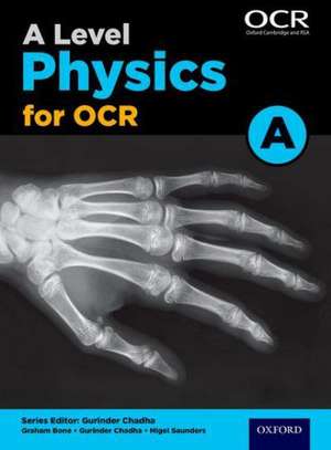 A Level Physics for OCR A Student Book de Gurinder Chadha