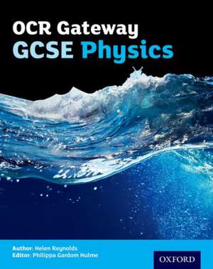 OCR Gateway GCSE Physics Student Book de Philippa Gardom Hulme