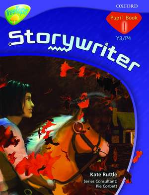 Oxford Reading Tree: Y3/P4: TreeTops Storywriter 1: Pupil Book de Kate Ruttle