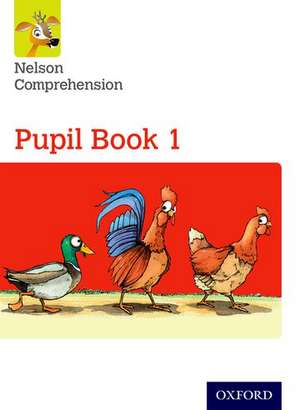 Nelson Comprehension: Year 1/Primary 2: Pupil Book 1 de Sarah Lindsay