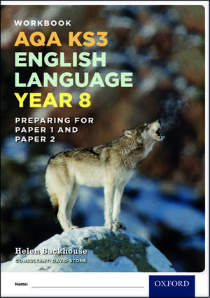 AQA KS3 English Language: Key Stage 3: Year 8 test workbook de Helen Backhouse