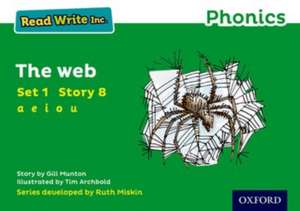 Read Write Inc. Phonics: 8 The Web (Green Set 1 Storybook) de Gill Munton