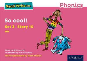 Read Write Inc. Phonics: So Cool! (Pink Set 3 Storybook 10) de Gill Munton