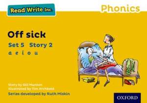 Read Write Inc. Phonics: Off Sick (Yellow Set 5 Storybook 2) de Gill Munton