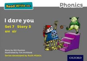 Read Write Inc. Phonics: I Dare You (Grey Set 7 Storybook 3) de Gill Munton