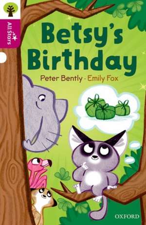 Oxford Reading Tree All Stars: Oxford Level 10: Betsy's Birthday de Peter Bently