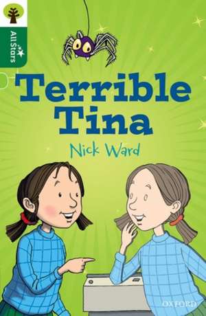 Oxford Reading Tree All Stars: Oxford Level 12
: Terrible Tina de Nick Ward