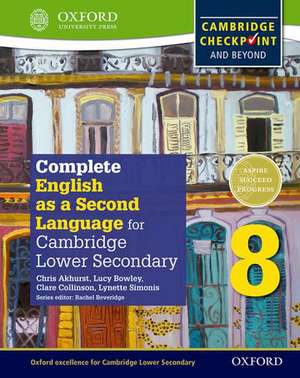 Complete English as a Second Language for Cambridge Lower Secondary Student Book 8 de Chris Akhurst