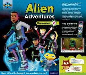 Project X: Alien Adventures: Series Companion 2: Year 2/P3 Pack of 6 de Tim Little