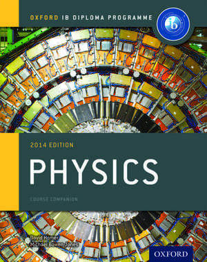 Oxford IB Diploma Programme: Physics Course Companion de Michael Bowen-Jones